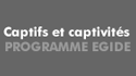 Captifs et captivités (programme EGIDE)