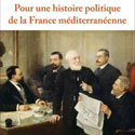 Jean-Paul Pellegrinetti, Pour une histoire politique de la France méditerranéenne